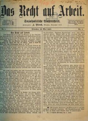 Das Recht auf Arbeit : sozialpolitische Wochenschrift. 1884 = [Jg. 1]