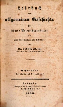 Lehrbuch der allgemeinen Geschichte für höhere Unterrichtsanstalten und zum Selbstunterrichte Gebildeter, 1. Geschichte des Alterthums