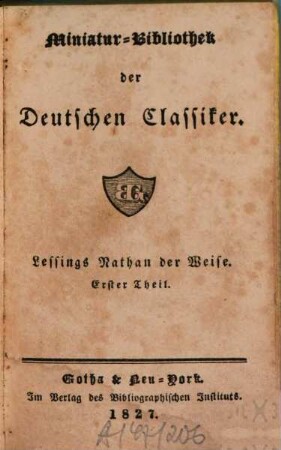 Lessings Nathan der Weise, 1. Nathan der Weise ; 1. Theil