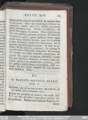 XV. C. Plinius Septicio Claro Suo S. Septicium, qui ad coenam vocatus non venerat, in ius damni dati iocabundus vocat.