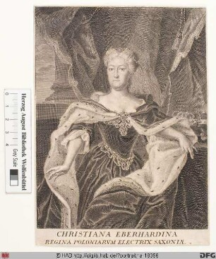 Bildnis Christiane Eberhardine, 1694 Kurfürstin von Sachsen u. 1697 Königin von Polen, geb. Markgräfin von Brandenburg-Bayreuth