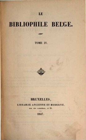 Le bibliophile belge. 4. 1847