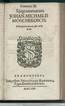 Centuria III. Epigrammatum Johan - Michaelis Moscherosch