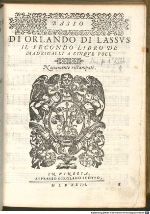 DI ORLANDO DI LASSVS IL SECONDO LIBRO DE MADRIGALLI A CINQVE VOCI