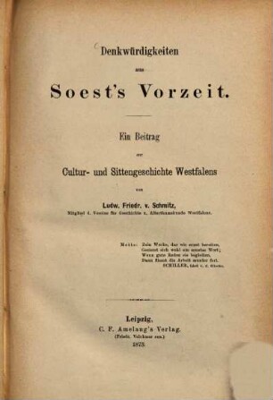 Denkwürdigkeiten aus Soest's Vorzeit : Ein Beitrag zur Cultur- und Sittengeschichte Westfalens
