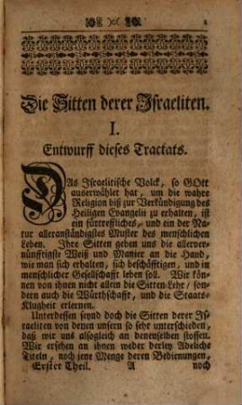 Claudii Fleury Des Herzogs von Vermandois, und anderer Königl. Französischer Prinzen Instructoris, Fürtreffliche zwey Tractaten : In deren Ersten: Die Sitten derer Israeliten, In 34. Absätzen dererselben Lebens-Art, Künste, Kleider, Gebäu, Civil Regiment, Kriegs-Wesen ... beschrieben werden. In deren Zweyten: Die Sitten derer Christen, In 68. Absätzen von der Lebens-Art, Tauff, Gebeth, Arbeit, Fasten, Ehe, Verfolgung, Buß ... enthalten sind ...