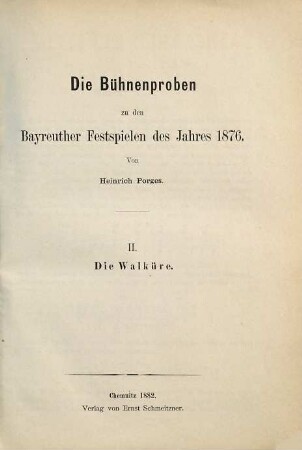 Die Bühnenproben zu den Bayreuther Festspielen des Jahres 1876, 2. Die Walküre