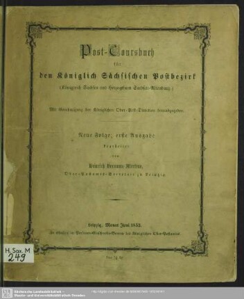 N.F.1.1852: Post-Coursbuch für den Königlich Sächsischen Postbezirk : (Königreich Sachsen und Herzogthum Sachsen-Altenburg)
