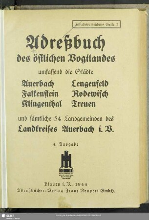 4.1944: Adreßbuch des östlichen Vogtlandes umfassend die Städte Auerbach, Falkenstein, Klingenthal, Lengenfeld, Rodewisch, Treuen und sämtliche ... Landgemeinden des Landkreises Auerbach i. V.