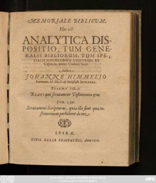 Memoriale Biblicum, Hoc est: Analytica Dispositio, Tum Generalis Bibliorum, Tum Specialis Singulorum Librorum Et Capitum, totius Codicis Sacri