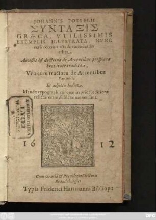 Johannis Posselii Syntaxis Graeca : Utilissimis Exemplis Illustrata, Nunc vero recens aucta & emendatius edita