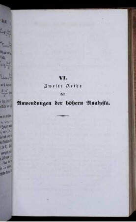 VI. Zweite Reihe der Anwedungen der höheren Analysis.
