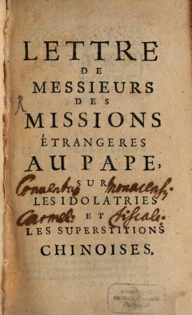 Lettre de Messieurs des missions étrangeres au Pape sur les idolatries et les superstitions chinoises