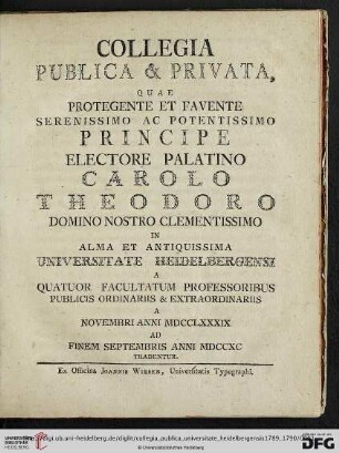 Collegia publica et privata, quae ... in alma et antiquissima Universitate Heidelbergensi ... tradentur