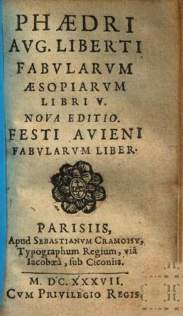 Phaedri Aug. Liberti fabularum Aesopiarum libri V.