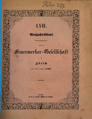 Neujahrsblatt der Feuerwerker-Gesellschaft (Artillerie-Kollegium) in Zürich : auf das Jahr ..., 57. 1862