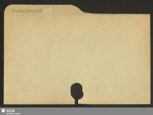 Rudolstadt: [Handschriftenkatalog der RISM-Arbeitsstelle Dresden]