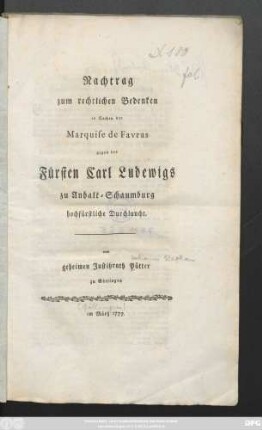 Nachtrag zum rechtlichen Bedenken in Sachen der Marquise de Favras gegen des Fürsten Carl Ludewigs zu Anhalt-Schaumburg hochfürstliche Durchlaucht