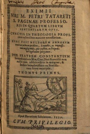 Eximii Viri M. Petri Tatareti S. Paginae Professoris In Qvartvm Librvm Sententiarvm [Ioannis Scoti ...] Opvs ..., 1
