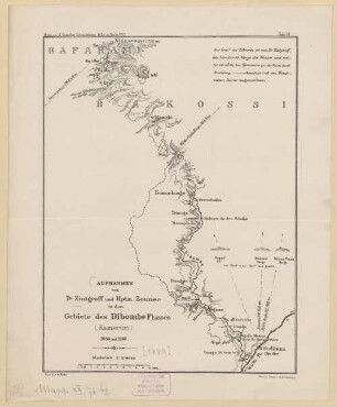 Aufnahmen von Dr. Zintgraff und Hptm. Zeuner in dem Gebiete des Dibombe Flusses (Kamerun) : 1886 und 1889