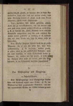 7. Der Wißbegierige und Neugierige.