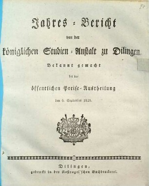 Jahresbericht von der Königlichen Studien-Anstalt zu Dilingen. 1820/21