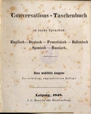 Conversations-Taschenbuch in sechs Sprachen : Englisch, Deutsch, Französisch, Italienisch, Spanisch, Russisch