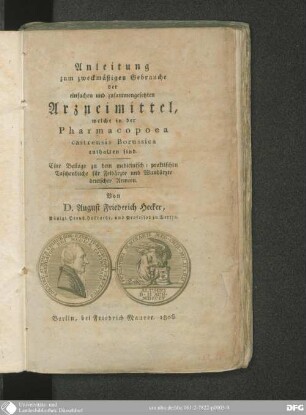 Anleitung zum zweckmäßigen Gebrauche der einfachen und zusammengesetzten Arzneimittel, welche in der Pharmacopea castrensis Borussica enthalten sind : eine Beilage zu dem medicinisch-praktischen Taschenbuche für Feldärzte und Wundärzte deutscher Armeen