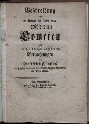 Beschreibung des im Anfang des Jahrs 1744 erschienenen Cometen : nebst einigen darüber angestellten Betrachtungen