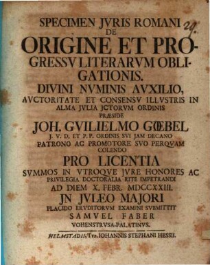 Specimen jvris Romani, de origine et progressv literarvm obligationis