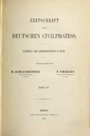 Zeitschrift für deutschen Zivilprozess. 15. 1891