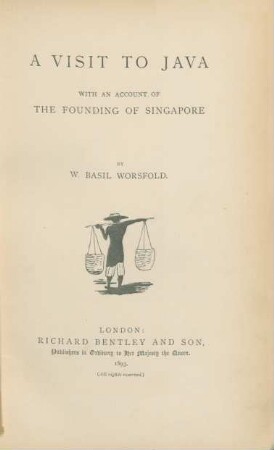 A visit to Java : with an account of the founding of Singapore