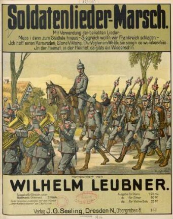 Soldatenlieder-Marsch : mit Verwendung der beliebten Lieder: "Muss i denn zum Städtele hinaus", "Siegreich woll'n wir Frankreich schlagen", "Ich hatt' einen Kameraden", "Gloria Viktoria", "Die Vöglein im Walde, sie sang'n so wunderschön", "In der Heimat, in der Heimat, da gibts ein Wiederseh'n"