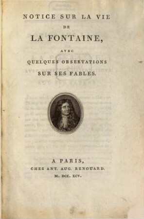 Notice sur la vie de LaFontaine : avec quelques observations sur ses fables