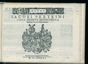 Jacobus Peetrinus: Liber primus motectorum quinque vocum. Altus