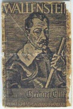 Kommunistische Tarnschrift mit Auszügen aus dem Roman von Bodo Uhse "Die erste Schlacht" über den Spanischen Bürgerkrieg im Einband einer biografischen Abhandlung über Wallenstein