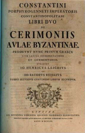 Constantinus Porphyrogenniti Imp. libri duo De Ceremoniis Aulae Byzantinae, 2