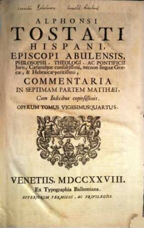 Alphonsi Tostati Hispani, Episcopi Abulensis ... Opera omnia, 24. Commentaria In Septimam Partem Matthaei