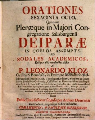 Orationes sexaginta octo, quarum pleraeque in maiori congregatione Saliburgensi deiparae in coelos assumptae ad sodales academicos