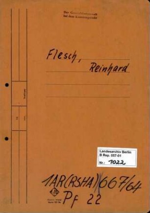 Personenheft Reinhard Flesch (*01.08.1894, +29.12.1942), Kriminalrat, Oberregierungsrat und SS-Sturmbannführer
