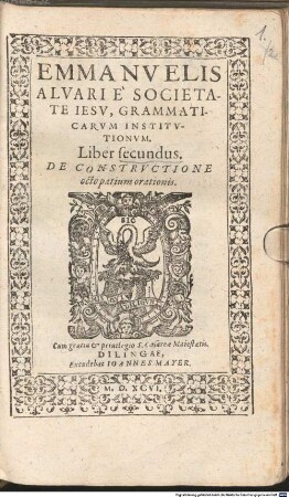 Emmanvelis Alvari E Societate Iesv, Grammati Carvm Institvtionvm. Liber ..., 2. De Constrvctione octo partium orationis