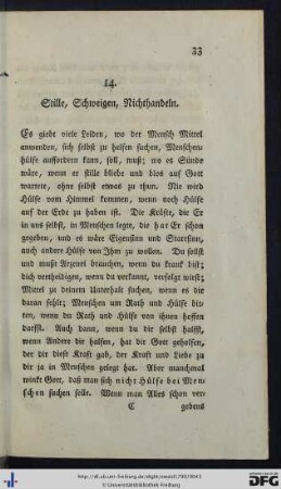 14 - 16. Stille, Schweigen, Nichthandeln.