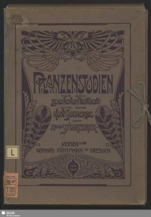 Pflanzenstudien für den Zeichenunterricht und das Kunstgewerbe : [40 Tafeln nebst Vorwort, Inhaltsverzeichnis und Sachregister]