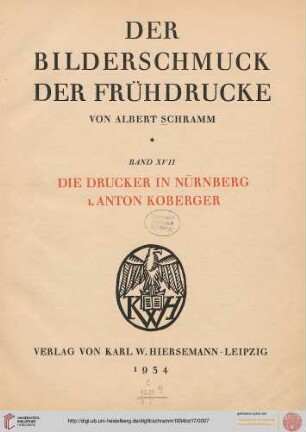 Band 17: Der Bilderschmuck der Frühdrucke: Die Drucker in Nürnberg : 1. Anton Koberger