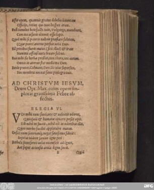 Ad Christum Iesum, Deum Opt. Max. cuius opem implorat gravissima Febre affectus. Elegia VI.