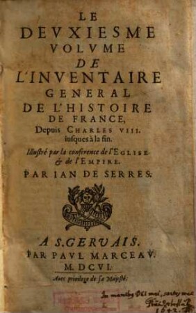 Inventaire General De L'Histoire De France, 2. Depuis Charles VIII. iusques à la fin