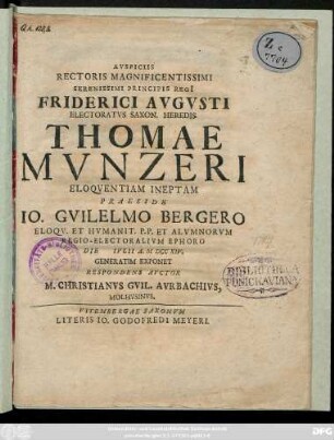 Avspiciis Rectoris Magnificentissimi Serenissimi Principis Regi[i] Friderici Avgvsti Electoratvs Saxon. Heredis Thomae Mvnzeri Eloqventia Ineptam