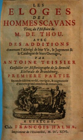 Les Eloges Des Hommes Scavans, Premiere Partie