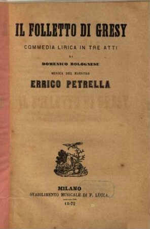 Il folletto di Gresy : commedia lirica in tre atti