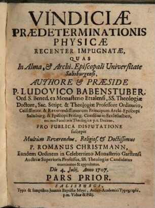 Vindiciae Praedeterminationis Physicae Recenter Impugnatae. 1, Pars Prior